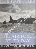 Book cover of The Air Force of To-Day  by SHEPHERD, E.C. 